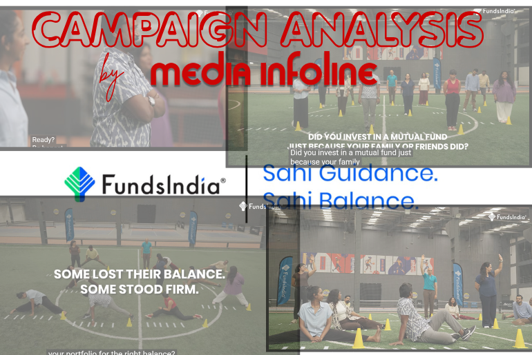 Campaign Analysis - FundsIndia "Sahi Guidance. Sahi Balance."